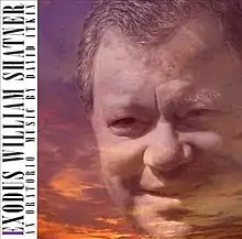 The album cover, showing the face and name of William Shatner and the title of the album.